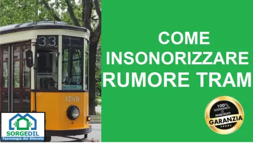 Sorgedil: Soluzioni Efficaci contro il Rumore del Tram