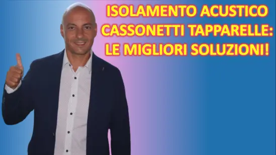 Silenzio Perfetto con Isolamento Cassonetti Tapparelle Sorgedil